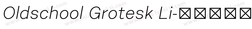 Oldschool Grotesk Li字体转换